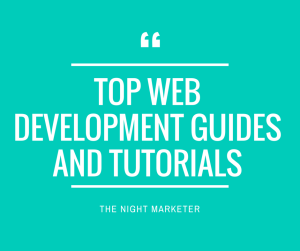 Top Web Development Guides and Tutorials